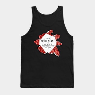 I'm An Accountant The Best Present Unwrapper Ever Gift Christmas Tank Top